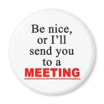 Send You To A Meeting Sarcastic Office Humor Fridge Magnet