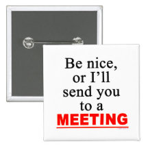 Send You To A Meeting Sarcastic Office Humor Pins