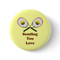 Sending You Love Tennis Button