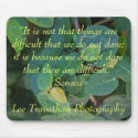 Seneca quote with Lee Travathan Photography mousepads by LeeTravathan Seneca quote with Lee Travathan Photography mousepads