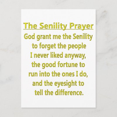 Senility Prayer