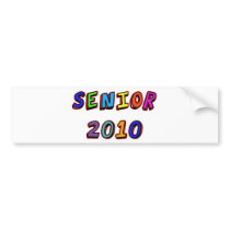 SENIOR 2010 bumper stickers