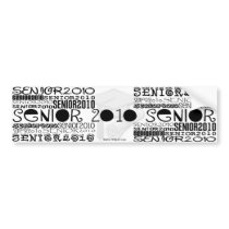 Senior 2010 - Bumper Sticker bumper stickers