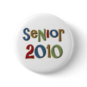 Senior 2010 buttons by TeeShirtsTShirts Senior 2010 buttons