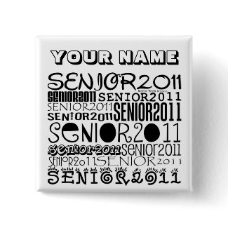 Senior 2011 - Personalized Button/Pin button