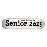Senior 2013 - Skating By - Skateboard