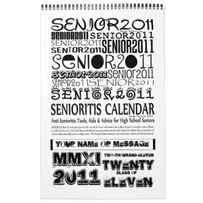 Senior Class of 2011 Wall Calendar Senior Class of 2011 Wall Calendar