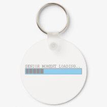 Senior moment loading funny retired elderly humor keychains