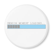 Senior moment loading funny retired elderly humor magnets
