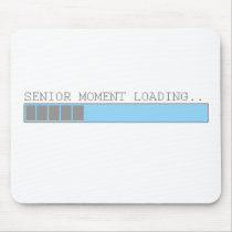 Senior moment loading funny retired elderly humor mousepads