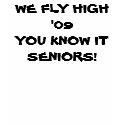 SENIORS CLASS OF 2009 t-shirts