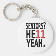 Seniors? HE11 YEAH. (Red) Keychain