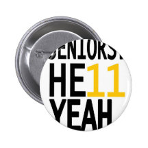 Seniors? HE11 YEAH. (Yellow/Gold) Pins