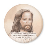 Sepia Jesus Art Bible Quote - Ecclesiastes 3:1 magnets