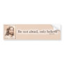 Sepia Jesus Art Bible Quote - Mark 5:36 Bumper Stickers