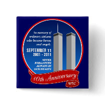 September 11 - 10th Anniversary - Heroes & Angels Pinback Button