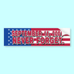 SEPTEMBER 11, 2001 Bumper Sticker bumper stickers