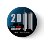 September 11th - 10th Anniversary Never Forget buttons