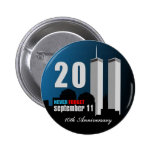 September 11th - 10th Anniversary Never Forget Pinback Buttons