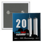 September 11th - 10th Anniversary Never Forget Pinback Button