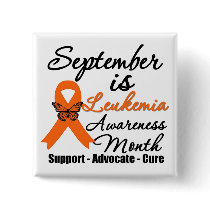 September is National Leukemia Awareness Month buttons