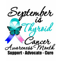 September Thyroid Cancer AWARENESS Month t-shirts