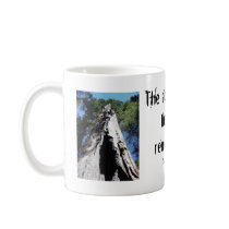 Sequoia PD, The axe forgets, the tree remembers... mugs by USAFVET72 Sequoia PD, The axe forgets, the tree remembers... mugs