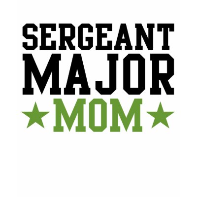 Sergeant Major Mom shirt