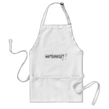 Seriously? Apron