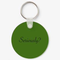 seriously? keychains