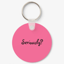 seriously? keychains