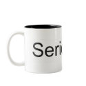 Seriously? Mug