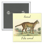Serval Pinback Buttons