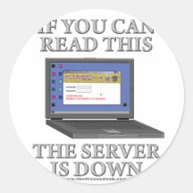 Server is Down Round Stickers