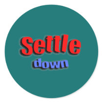 Settle Down stickers by MissMissyLue Settle Down stickers