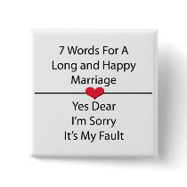 Seven Words For a Long and Happy Marriage Button