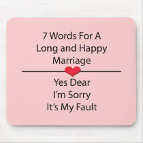 Seven Words For a Long and Happy Marriage Mouse Pad