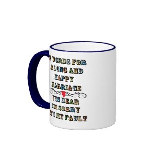 Seven Words For a Long and Happy Marriage mug