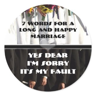 Seven Words For a Long and Happy Marriage sticker