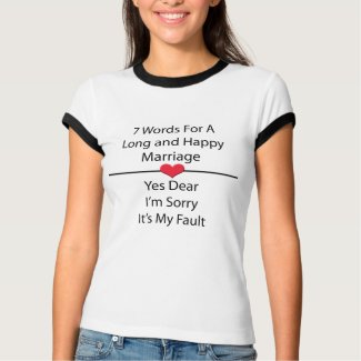 Seven Words For a Long and Happy Marriage shirt