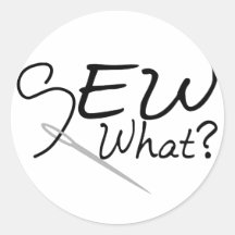 Sew What Round Stickers