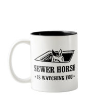 Sewer Horse is watching you mugs by strk3 Sewer Horse is watching you mugs