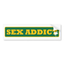 Sex Addict bumper stickers