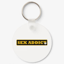 Sex Addict keychains