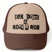 Sex, Drums & Rock N Roll Hat