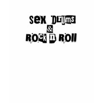 Sex, Drums & Rock N Roll T-Shirt