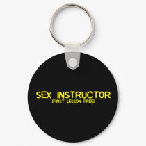 SEX INSTRUCTOR keychains