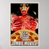 Sex. Pizza, and Zombie Movies Color Posters