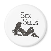 "Sex Sells" Fridge Magnet
