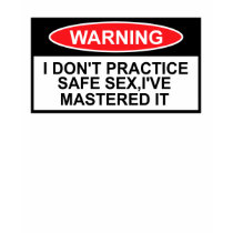 Sex slogan,funny safe sex t-shirts by Cardsharkkid Sex slogan,funny safe sex t-shirts